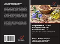 Pogorszenie Jako¿Ci Nasion Lnu(Linum Usiatissimum L) MartíNez-Manrique (U. A.)