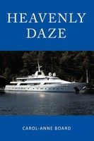 Heavenly Daze | Carol-Anne Board | Taschenbuch | Kartoniert / Broschiert | 2011