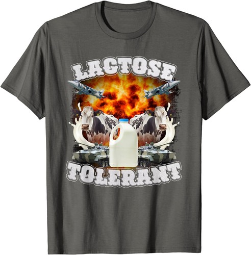 Lactose Tolerant Funny Trending Meme T-Shirt - Picture 8 of 10