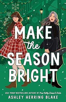 Make the Season Bright von Blake, Ashley Herring | Buch | Zustand sehr gut