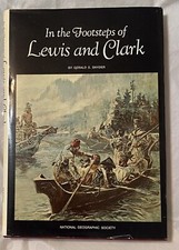 National Geographic HCDJ In the Footsteps of Lewis and Clark 1970 Book