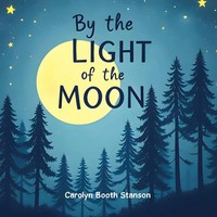 Carolyn Booth Stanson | By The Light Of The Moon | Taschenbuch | Englisch (2025)