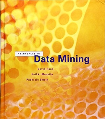 Principles of Data Mining (Adaptive Computation and Machine... - Hand, David J.