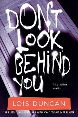 Lois Duncan Don't Look Behind You (Paperback)