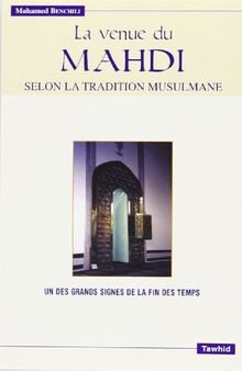 La Venue du Mahdî - Selon la tradition musulmane von Ben... | Buch | Zustand gut