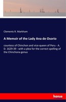 A Memoir Of The Lady Ana De Osorio Clements R. Markham Taschenbuch 120 S. 2017