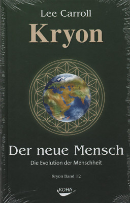 KRYON Band 12 - Der Neue Mensch - Die Evolution der Menschheit - Lee Carroll
