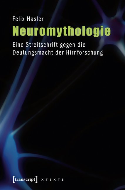 Neuromythologie Von Felix Hasler