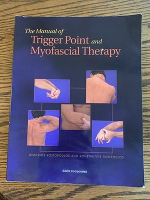 Manual of Trigger Point and Myofascial Therapy by Konstantine Rizopoulos and...