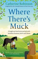 Where There's Muck | Catherine Robinson | Englisch | Taschenbuch | 2021