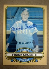 Frank Crosetti 1982 Renata Galasso 1969 Seattle Pilots #20 AUTOGRAPHED SIGNED