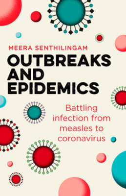 Outbreaks and Epidemics: Battling infection from measles to coronavirus: Used