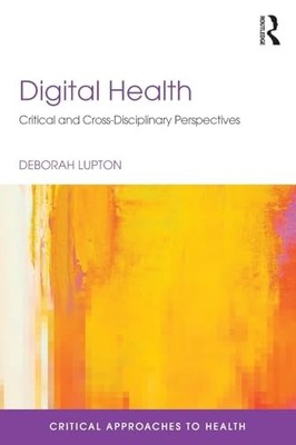Digital Health: Critical and Cross-Di... by Lupton, Deborah Paperback / softback