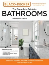 Black and Decker the Complete Guide to Bathrooms Updated 6th Edit