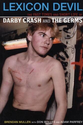 Lexicon Devil: The Short Life and Fast Times of Darby Crash and the Germs by Don - Picture 1 of 1