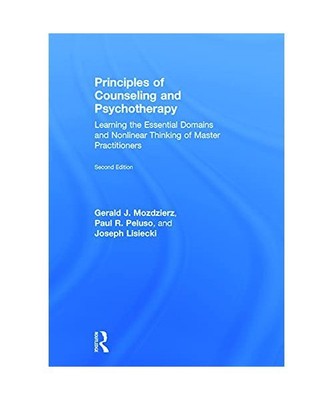 Principles of Counseling and Psychotherapy: Learning the Essential Domains and N