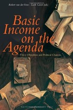 BASIC INCOME ON THE AGENDA: POLICY OBJECTIVES AND By Loek Groot & Robert-jan Van