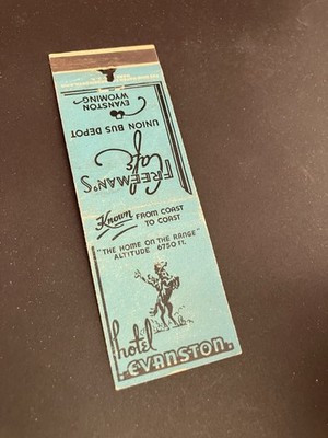 Vintage Wyoming Matchbook  Hotel Evanston - Freeman s Cafe  Evanston