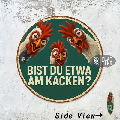 Tin Metal Signs Home Décor Funny German ''BIST DU ETWA AM KACKEN?'' Rooster Vintag