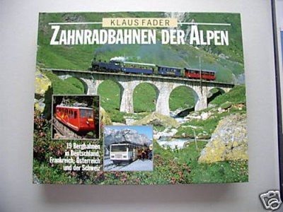 Zahnradbahnen der Alpen 19 Bergbahnen 1996 Eisenbahn