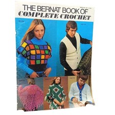 Vintage Bernat Book Of Complete Crochet Patterns 1975