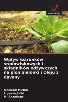 Wp¿Yw WarunkóW ¿Rodowiskowych I Sk¿AdnikóW Od¿Ywczych Na Plon Zielonki I...