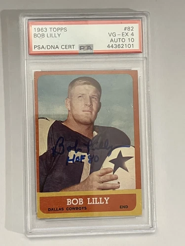1963 Topps Bob Lilly RC # 82 Auto PSA 4 with 10 Auto 