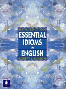 Essential Idioms in English von Dixson, Robert J. | Buch | Zustand gut
