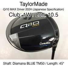 TaylorMade Qi10 MAX Driver 2024 (JDM) 1W Driver 10.5 45" Diamana BLUE TM50 Stiff