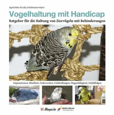 Sigrid März (u. a.) | Vogelhaltung mit Handicap | Buch | Deutsch (2022)