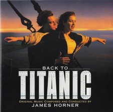 JAMES HORNER   - BACK TO TITANIC  / NEW /  CD