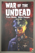 War Of The Undead TPB - Johnson, Bryan - Walter Flanagan - IDW