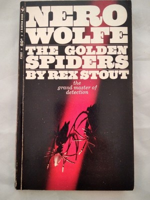 Nero Wolfe: The Golden Spiders. Stout, Rex: