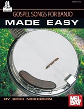 GOSPEL SONGS FOR BANJO MADE EASY By Ross Nickerson BRAND NEW