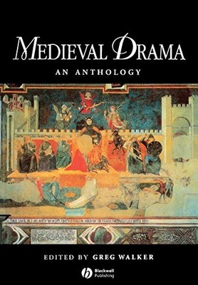Medieval Drama: An Anthology (Blackwell Anthologies) Paperback Book The Fast