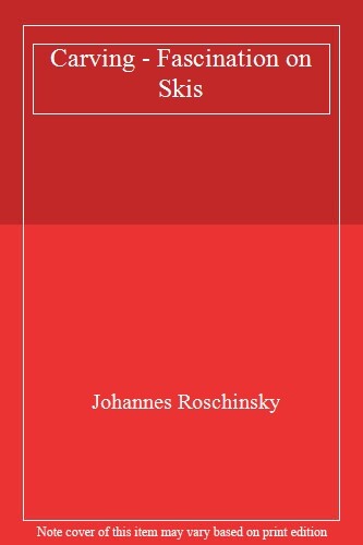 Carving - Fascination on Skis-Johannes Roschinsky