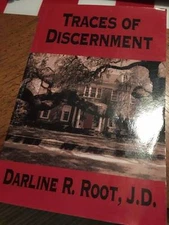 Traces of Discernment by Darline R. Root (2005, Paperback)