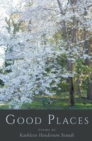 Kathleen Henderson Staudt | Good Places | Taschenbuch | Englisch (2017)