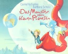 Das Monster vom blauen Planeten von Funke, Cornelia | Buch | Zustand akzeptabel
