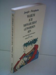 Joseph von Westphalen: Warum ich Monarchist geworde... | Buch | Zustand sehr gut