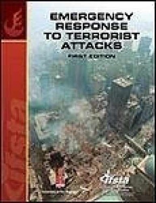 Emergency Response to Terrorist Attacks - Paperback, by IFSTA - Very Good