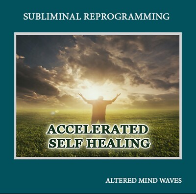Accelerated Self Healing Subliminal CD - Fast Healing Method