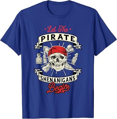 Let The Pirate Shenanigans Begin Crossbones Gift Ladies' Crewneck T-Shirt