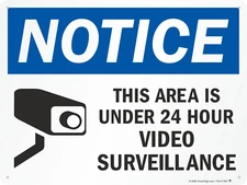 "Notice - This Area Is under 24 Hour Video Surveillance" Sign | 18" X 24" Alumin