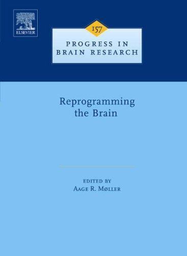 Reprogramming the Brain Moller Hardback Elsevier Science Volume 157