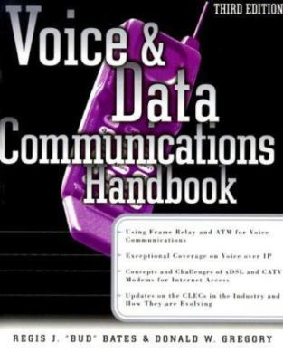 Voice & Data Communications Handbook, Bates, Regis J.,Gregory, Donald W., Good B