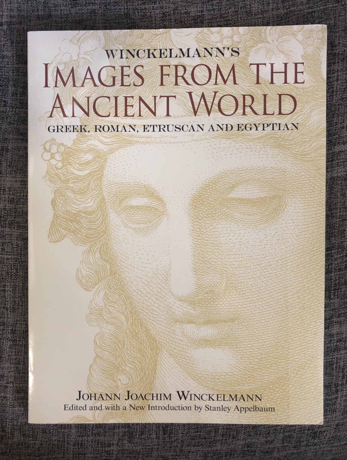 Winckelmann's Images from the Ancient World : Greek, Roman, Etruscan and...