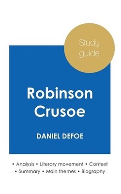 Study guide Robinson Crusoe by Daniel Defoe (in-depth literary analysis and comp