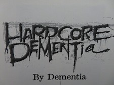 HARDCORE DEMENTIA  TOM SUTTON  1ST PRINT  2001  RARE