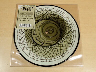 Bright Eyes/Hot Knives & If The Brakeman Turns My Way/2007 Picture Disc 7''/EX